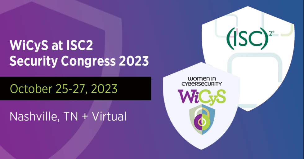 WiCyS Global at ISC2 Security Congress 2023 WiCyS Women in