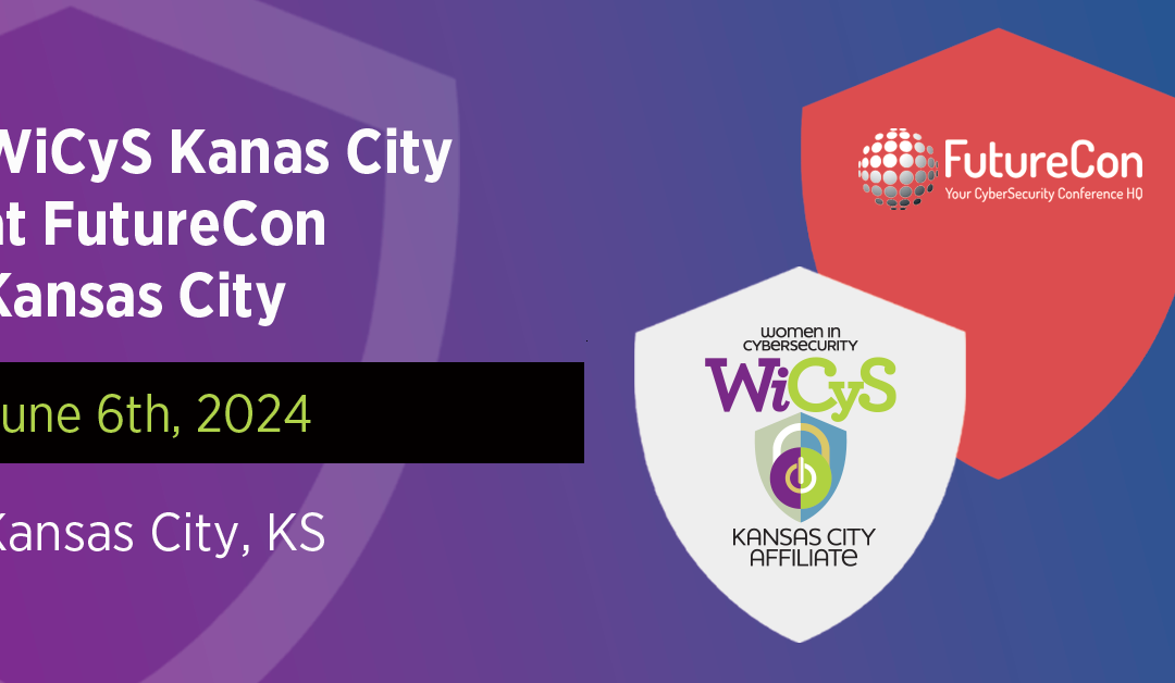 WiCyS Kansas City Affiliate | FutureCon Kansas City CyberSecurity Event