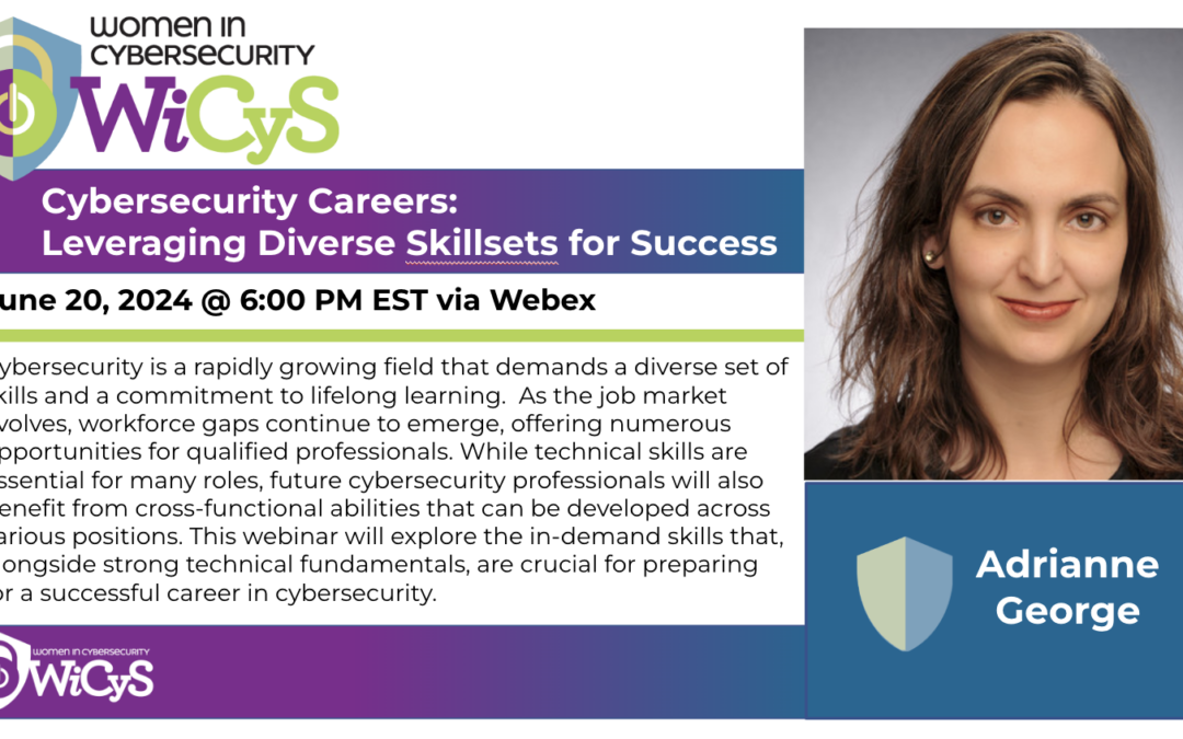 WiCyS North Carolina Affiliate | Cybersecurity Careers: Leveraging Diverse Skillsets for Success